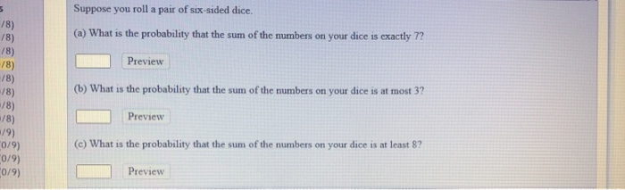 Solved Suppose You Roll A Pair Of Six-sided Dice. (a) What | Chegg.com