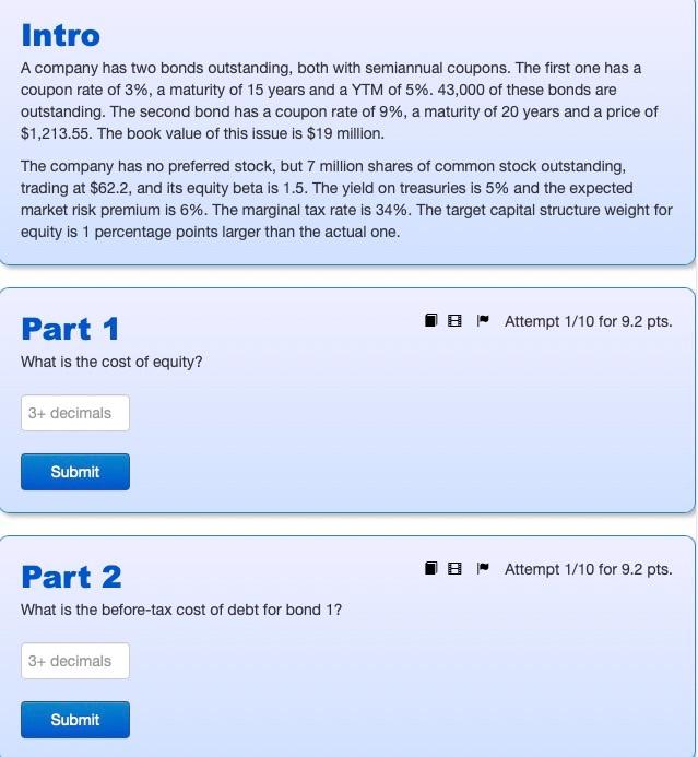 Solved Intro A company has two bonds outstanding, both with