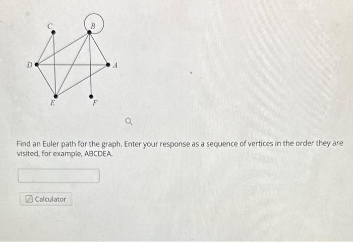 Solved Find an Euler path for the graph. Enter your response | Chegg.com