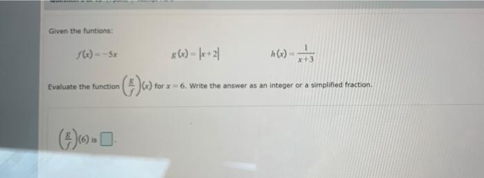 Solved Given the funtions: f(x)=-5x Evaluate the function | Chegg.com