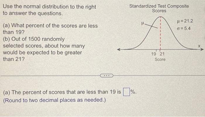 Solved Use The Normal Distribution To The Right To Answer | Chegg.com