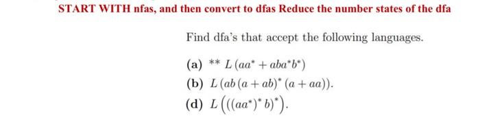 Solved Convert The Given Languages Into NFAs, Then Convert | Chegg.com