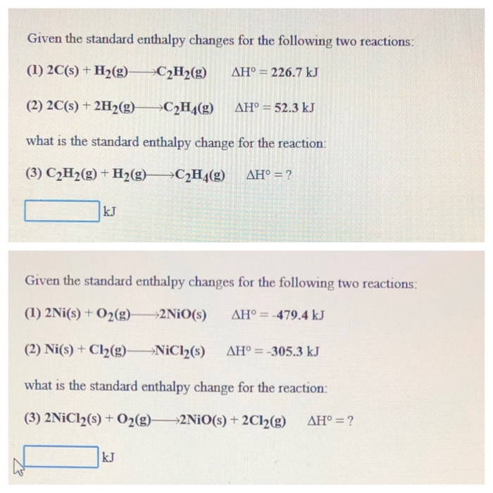 Solved Given the standard enthalpy changes for the following