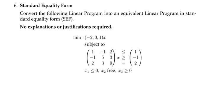 Solved 6. Standard Equality Form Convert the following | Chegg.com