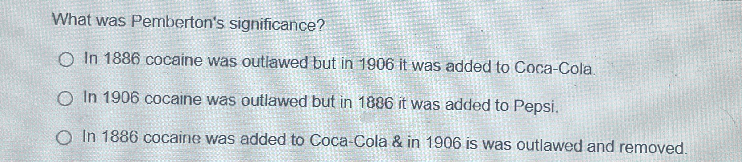 Solved What was Pemberton's significance?In 1886 ﻿cocaine | Chegg.com