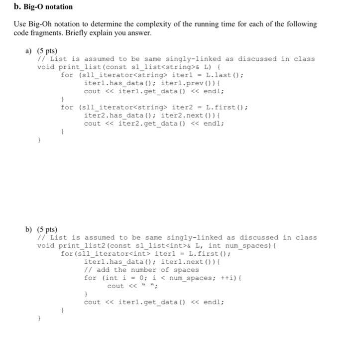 Solved B. Big-O Notation Use Big-Oh Notation To Determine | Chegg.com