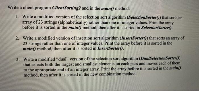 Solved Write a client program ClientSorting2 and in the | Chegg.com
