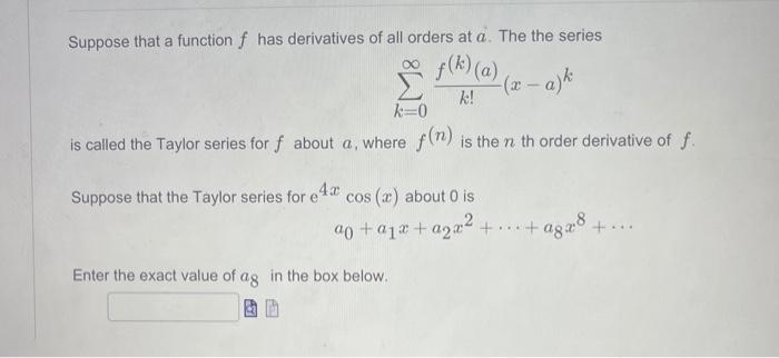 Solved Suppose That A Function F Has Derivatives Of All