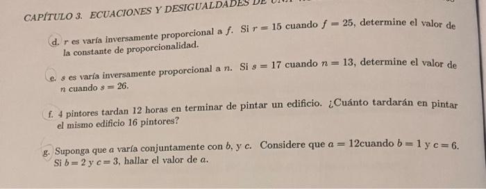 CAPITULO 3. ECUACIONES Y (d. \( r \) es varia inversamente proporcional a \( f \). Si \( r=15 \) cuando \( f=25 \), determine