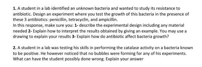 Solved 1. A student in a lab identified an unknown bacteria | Chegg.com