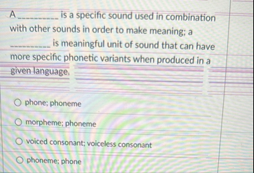 Solved is a specific sound used in combination with other | Chegg.com