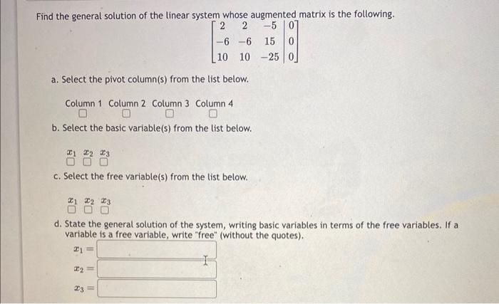 Solved Find the general solution of the linear system whose | Chegg.com