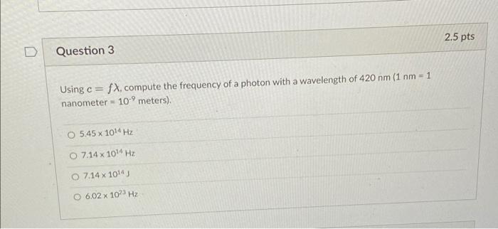 Solved compute the frequency of the photon with a wavelength | Chegg.com