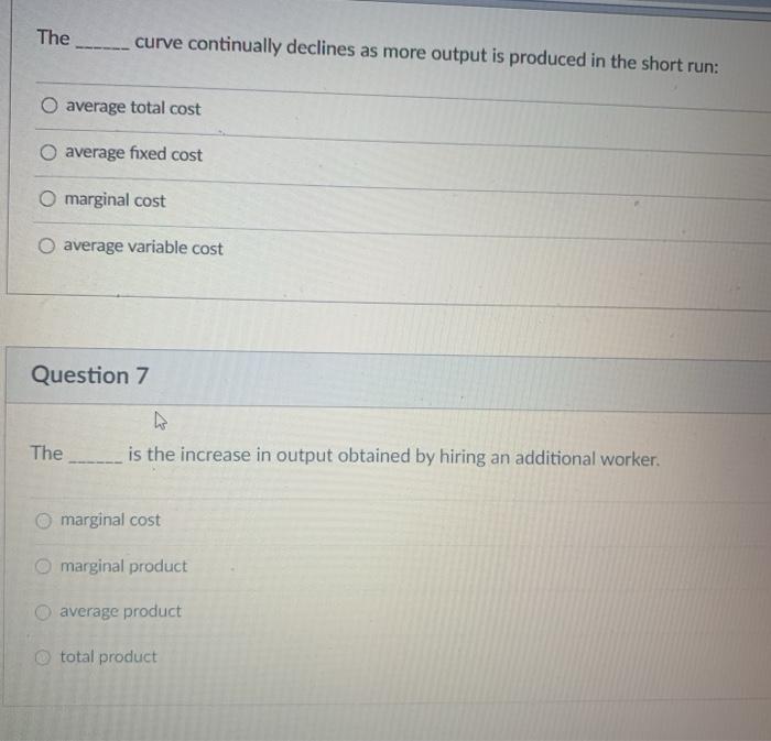 Solved The _______ curve continually declines as more output