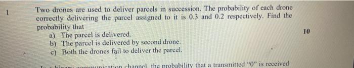 Solved 10 Two Drones Are Used To Deliver Parcels In | Chegg.com