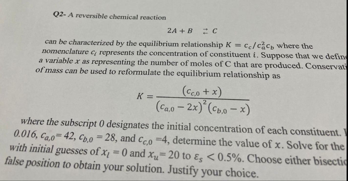 Solved Q2- A reversible chemical reaction 2A + B ac can be | Chegg.com