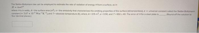 Solved The Stefan-Boltzmann law can be employed to estimate | Chegg.com