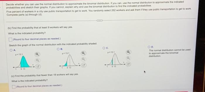 Solved Decide whether you can use the normal distribution to | Chegg.com
