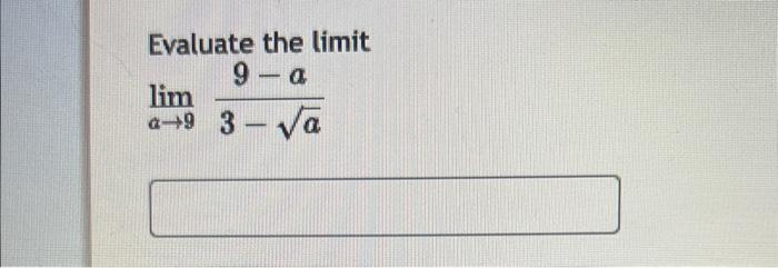 Evaluate the limit \[ \lim _{a \rightarrow 9} \frac{9-a}{3-\sqrt{a}} \]