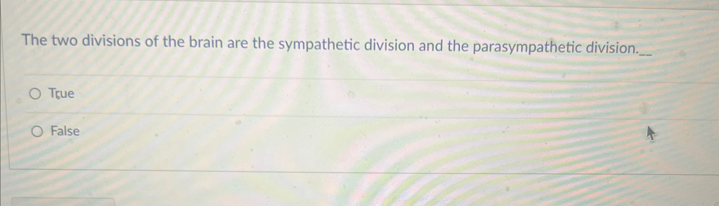 Solved The two divisions of the brain are the sympathetic | Chegg.com