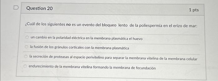 ¿Cuál de los siguientes no es un evento del bloqueo lento de la poliespermía en el erizo de mar: un cambio en la polaridad el