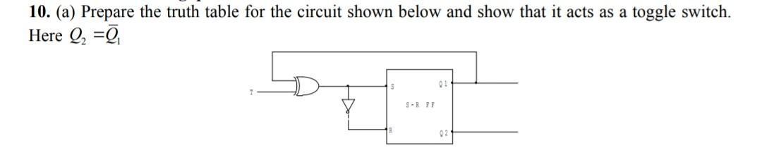 Solved 10. (a) Prepare the truth table for the circuit shown | Chegg.com