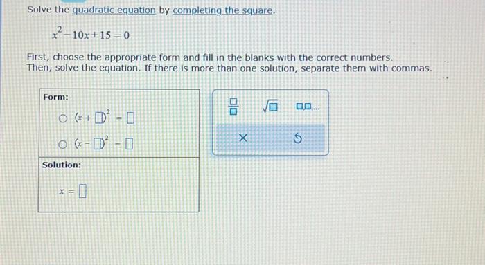 Solved Solve the quadratic equation by completing the | Chegg.com