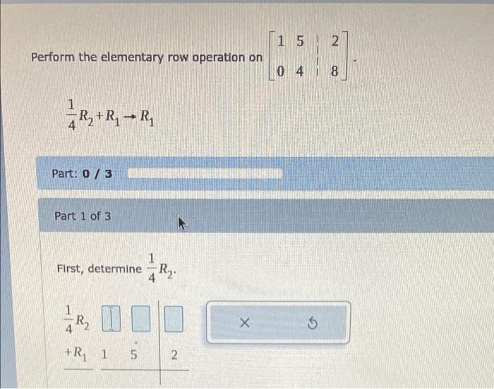 Solved Perform the elementary row operation on 1 R₂ + R₁ R₁ | Chegg.com