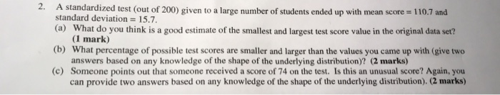 Solved 2. A standardized test (out of 200) given to a large | Chegg.com