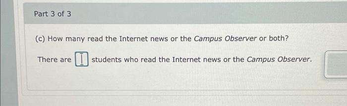Solved A survey of 93 students on campus showed that 30 read | Chegg.com