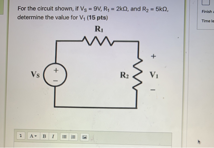 Solved Finish For the circuit shown, if Vs = 9V, R1 = 2k2, | Chegg.com