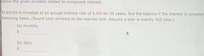 Solved Solve the given problem related to compound interest. | Chegg.com