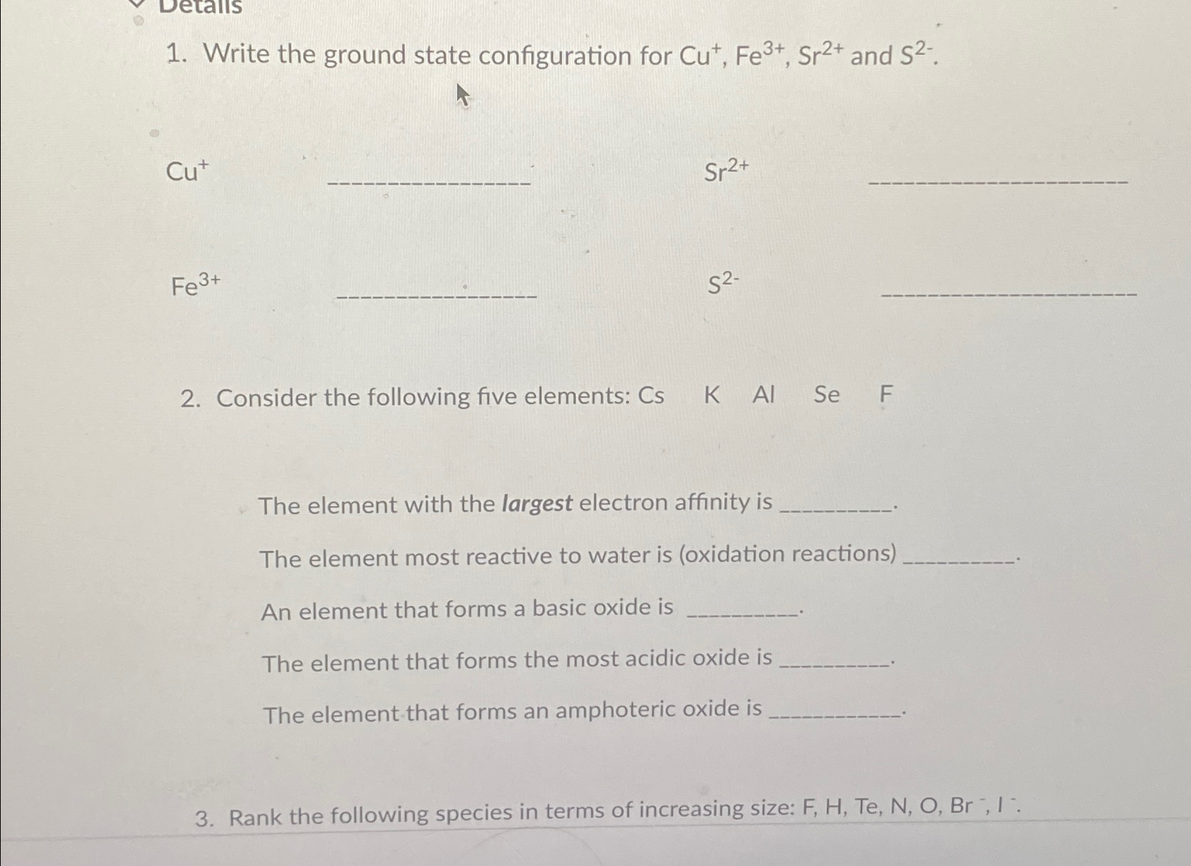 Solved Write the ground state configuration for | Chegg.com