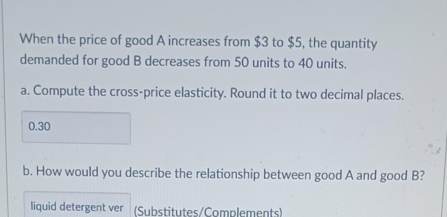 Solved When The Price Of Good A Increases From $3 To $5, The | Chegg.com