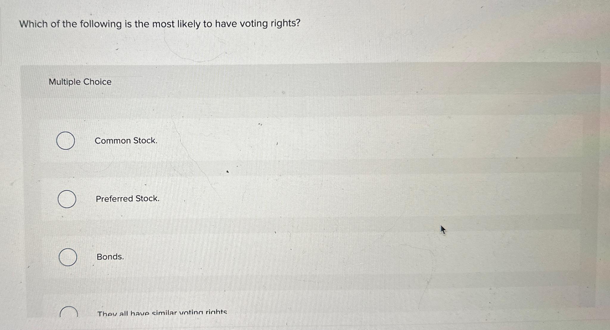 Solved Which of the following is the most likely to have | Chegg.com