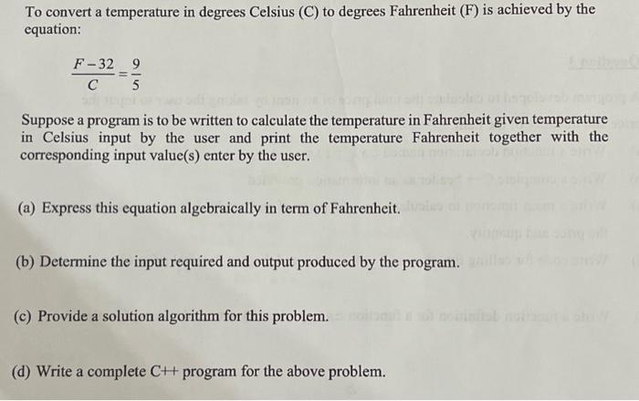 To convert a temperature in degrees Celsius (C) to degrees Fahrenheit \( (\mathrm{F}) \) is achieved by the equation:
\[
\fra