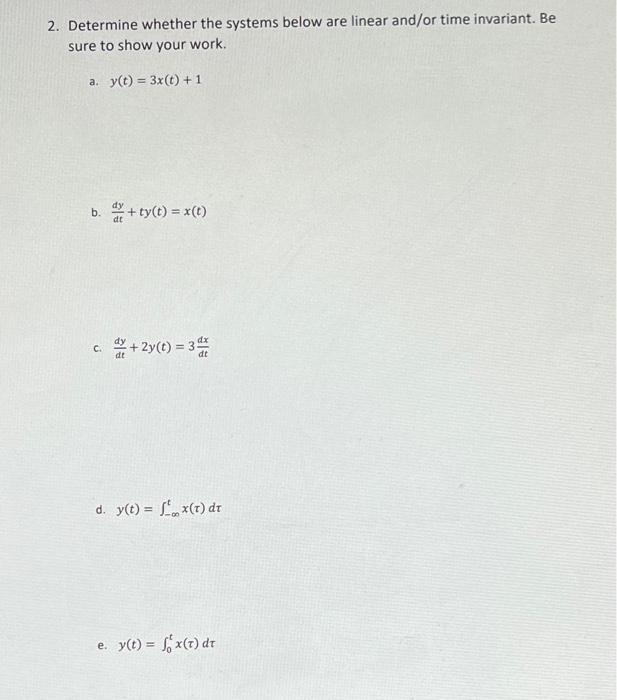Solved 2. Determine whether the systems below are linear | Chegg.com