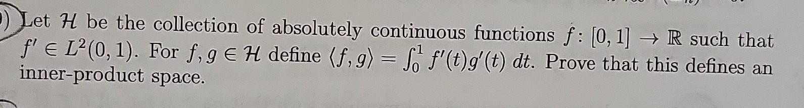 Solved Let H be the collection of absolutely continuous | Chegg.com