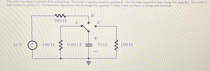 Solved The Switch Has Been In Position A For A Long Time. | Chegg.com