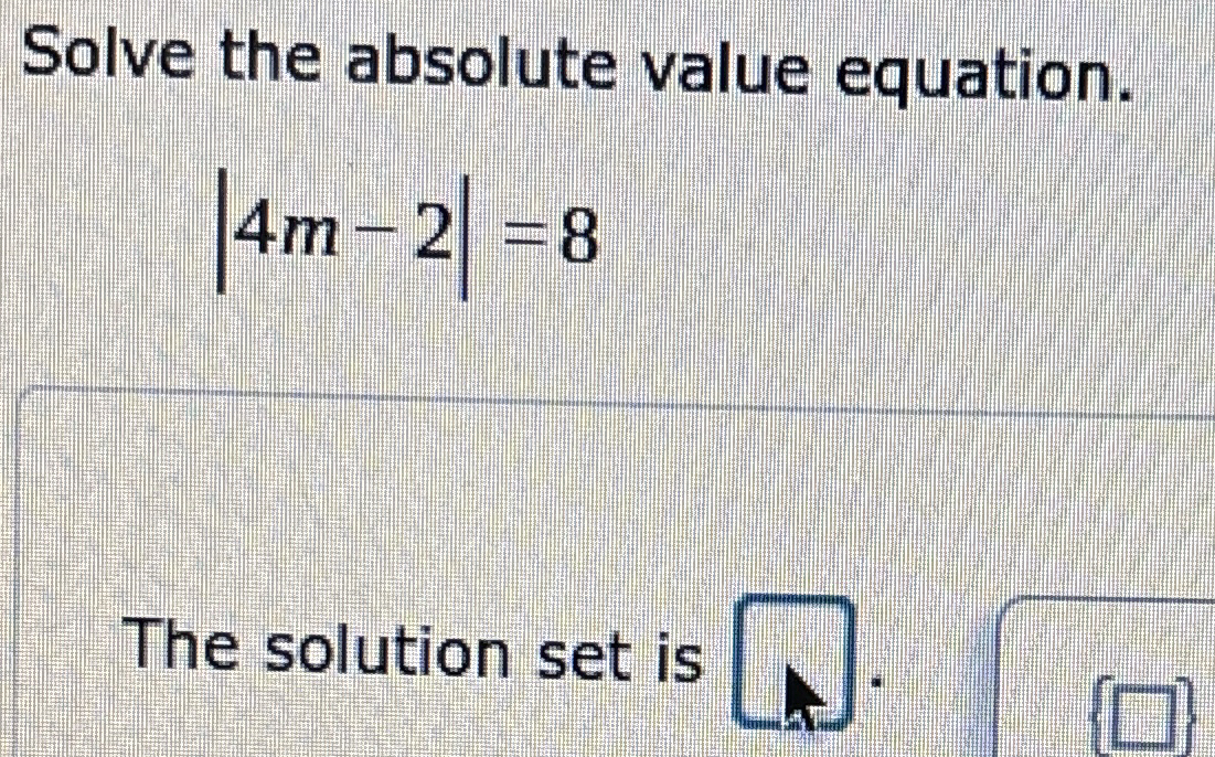 Solved Steps for Solve the absolute value | Chegg.com