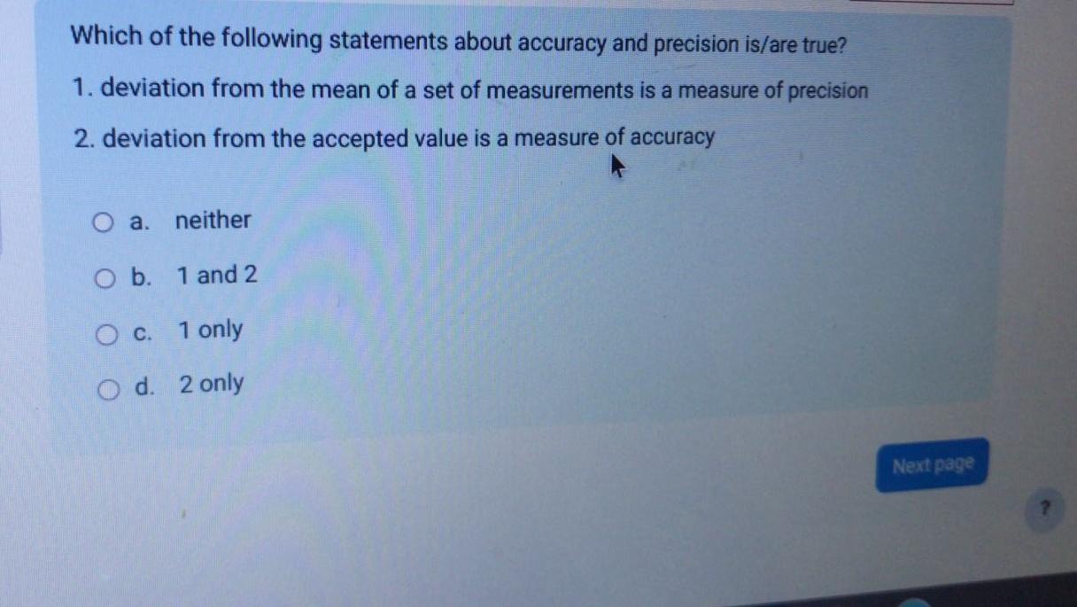 Solved Which of the following statements about accuracy and | Chegg.com