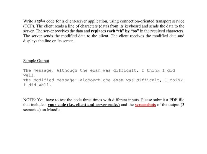 Solved Write a ρ ython code for a client-server application, | Chegg.com