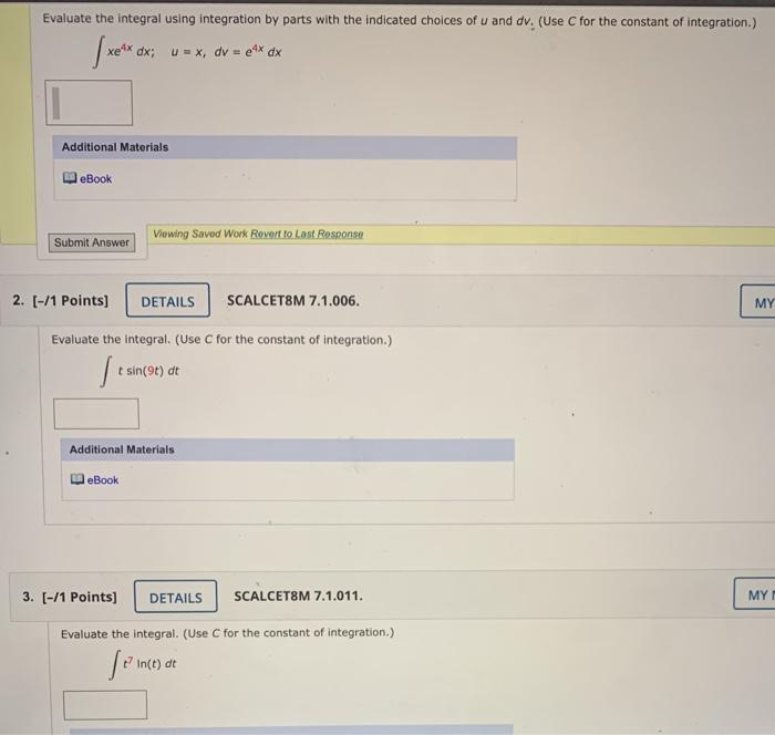 Solved Evaluate The Integral Using Integration By Parts With