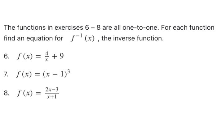 Solved The functions in exercises 6−8 are all one-to-one. | Chegg.com