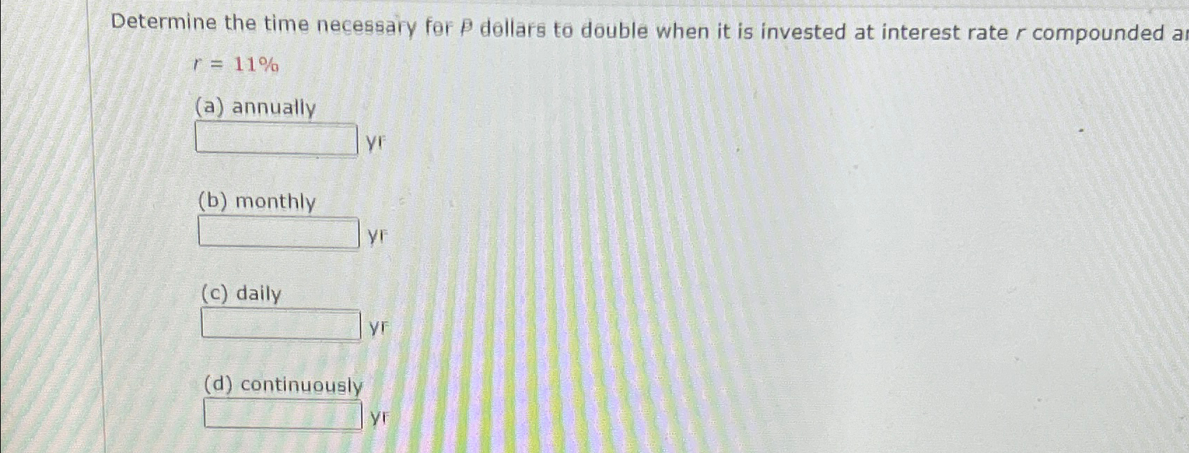 Solved Determine The Time Necessary For P ﻿dollars To Double | Chegg.com