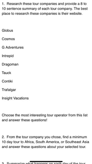 Solved 1. Research these tour companies and provide a 8 to | Chegg.com