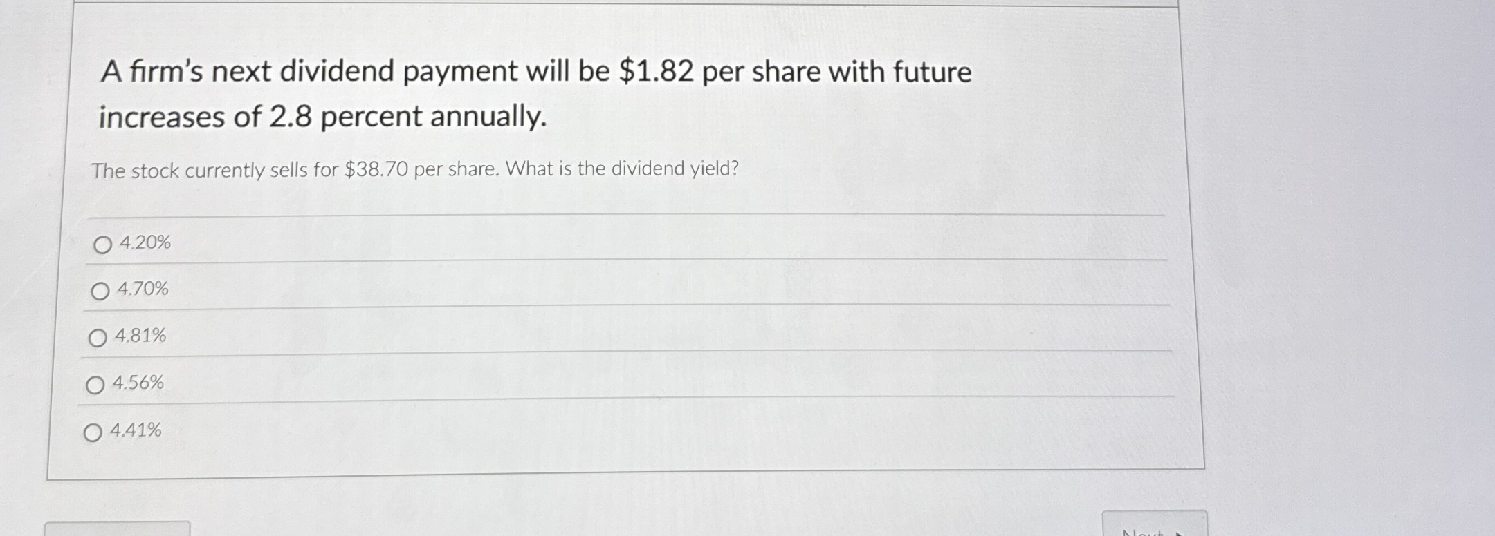 Solved A firm's next dividend payment will be $1.82 ﻿per