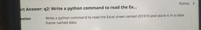 Solved Points: 3 rt Answer: q2: Write a python command to | Chegg.com
