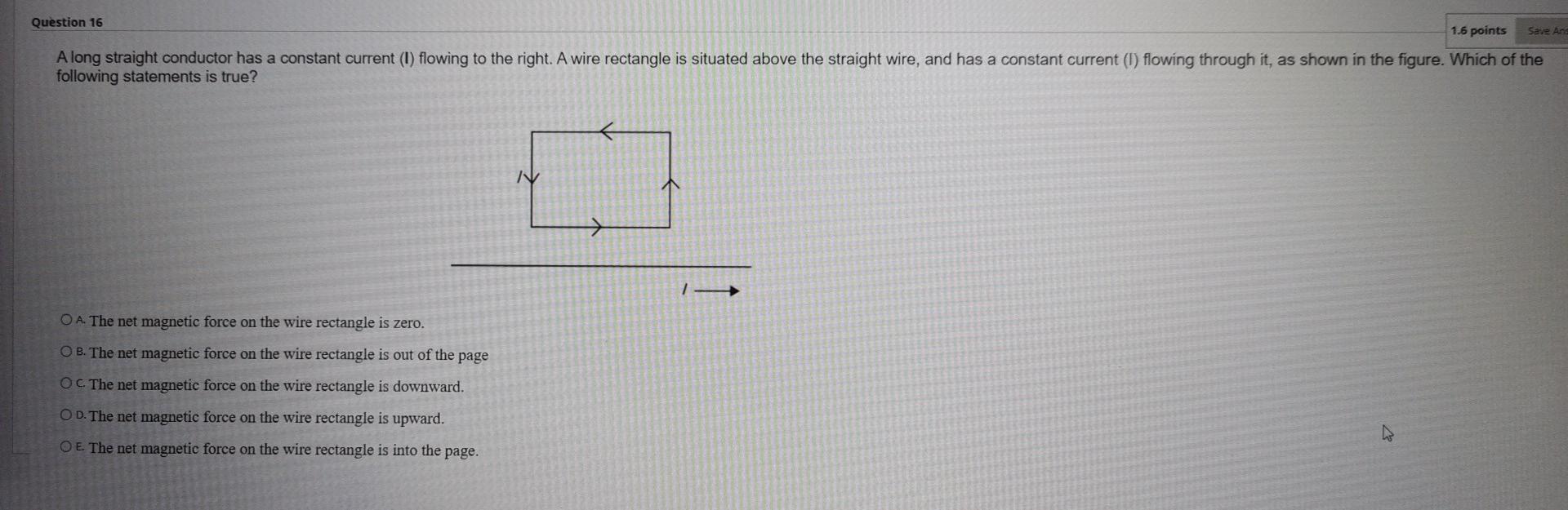 Solved Question 16 1.6 points Save and A long straight | Chegg.com