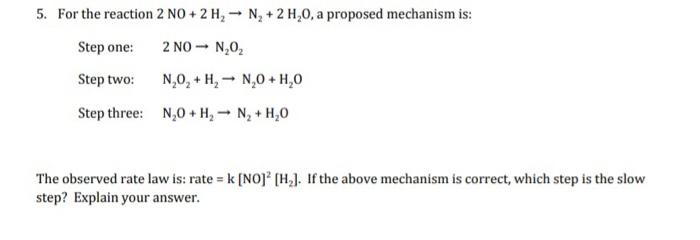 Solved For The Reaction 2 No 2 H2 → N2 2 H2o A Proposed 3722